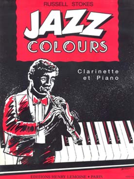 Illustration de Jazz colours pour clarinette solo (ou duo) et piano : 4 pièces originales