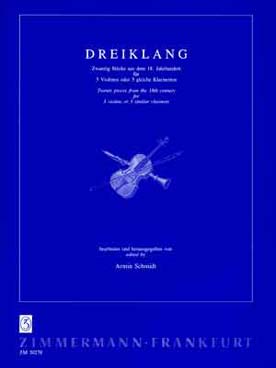 Illustration de DREIKLANG : 20 pièces du 18e siècle (tr. A. Schmidt pour 3 violons ou 3 clarinettes)