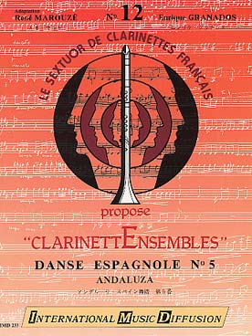 Illustration de Danse espagnole N° 5 Andaluza (tr. R. Marouzé pour sextuor de clarinettes : petite cl. mi b, 2 cl. si b, cl. mi b, cl. basse et cl. contrebasse)