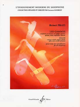 Illustration de Les Gammes conjointes, en tierces, en  arpèges, en quartes, quintes, sixtes, septièmes, octaves pour tous les saxos