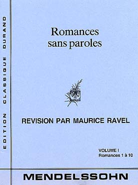 Illustration de Œuvres complètes pour piano (rév. Ravel) - Vol. 1/1 : Romances sans paroles 1 à 10 (Lieder ohne worte)