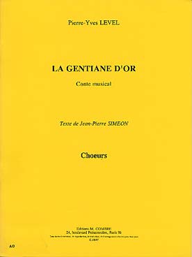 Illustration de La Gentiane d'or, conte musical pour chœur d'enfants, récitant et orchestre - Partie de chœur