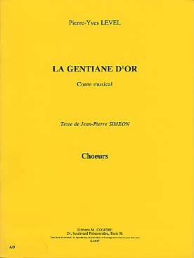 Illustration de La Gentiane d'or, conte musical pour chœur d'enfants, récitant et orchestre - Partie de chœur