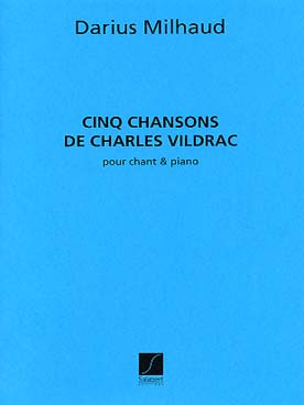 Illustration de 5 Chansons de Vildrac pour chant et piano
