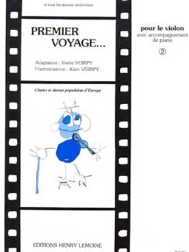 Illustration de PREMIER VOYAGE, chants et danses populaires d'Europe par Yvette VOIRPY - Vol. 2