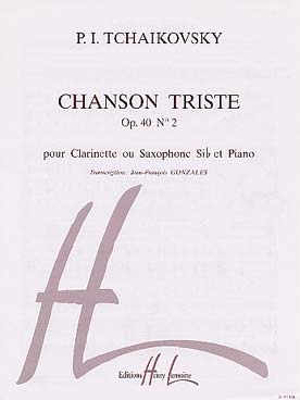 Illustration de Chanson triste op. 40/2 pour clarinette ou saxophone et piano (tr. Gonzales)