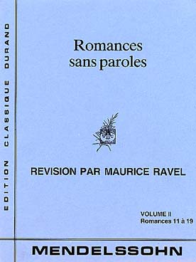 Illustration de Œuvres complètes pour piano (rév. Ravel) - Vol. 1/2 : Romances sans paroles 11 à 19 (Lieder ohne worte)