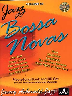 Illustration de AEBERSOLD : approche de l'improvisation jazz tous instruments avec audio - Vol. 31 : Bossa nova with lyrics