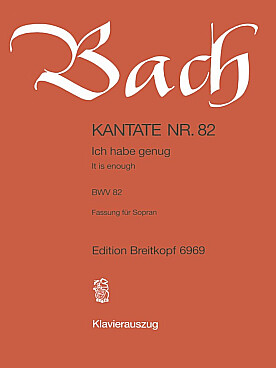 Illustration de Cantate BWV 82 Ich habe genug (genung), version pour soprano solo -  1.0.0.0 - 0.0.0.0 - cordes - bc - Réduction chant/piano