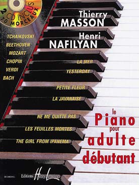 Illustration de Le Piano pour adulte débutant : une pédagogie "classique" sur un répertoire "de Bach aux Beatles", avec 2 CD