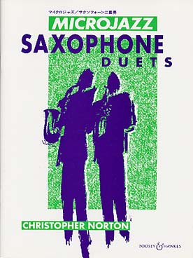 Illustration de Microjazz saxophone duets pour 2 altos, ou 2 ténors ou 1 alto et 1 ténor