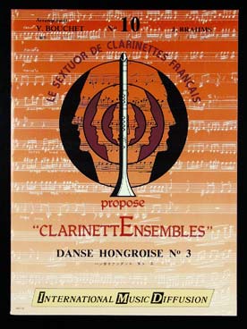 Illustration de Danse hongroise N° 3, tr. Bouchet pour sextuor de clarinettes (petite cl. mi b, 3 cl. si b, cl. mi b, cl. basse), C + P