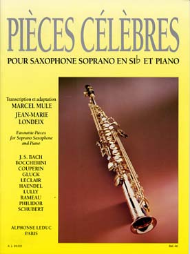 Illustration de PIÈCES CÉLÈBRES pour saxophone si b ténor ou soprano et piano (Mule/Londeix)