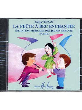 Illustration de La Flûte à bec enchantée, initiation musicale des jeunes enfants - CD du Vol. 2