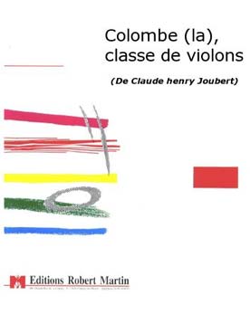 Illustration de La Colombe, opéra pour une classe de violons