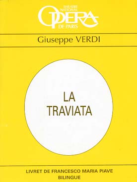 Illustration de La Traviata (livret de F. Maria Piave) Bilingue (Italien - Français)