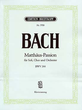 Illustration de Passion selon Saint Matthieu BWV 244 Piano-chant