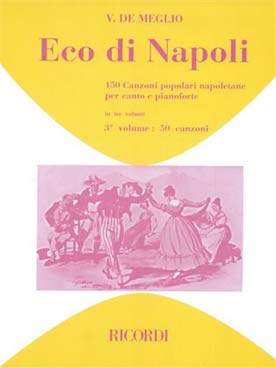 Illustration de ECO DI NAPOLI : Canzoni popolari  - Vol. 3 : 50 canzoni (De Meglio)