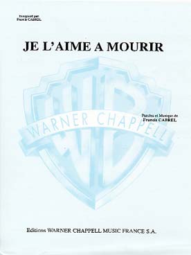 Illustration de Je l'aime à mourir (piano/chant)