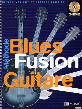 Illustration vaillot/larbier blues fusion guitare +cd
