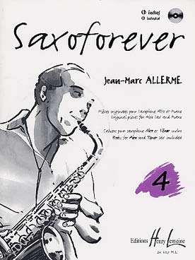 Illustration de Saxoforever : pièces originales (jazzy, classiques ou de variété) avec CD play-along - Vol. 4 (alto)