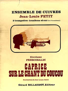 Illustration de Caprice sur le chant du coucou pour 2 trompettes, trombone, cor ou 2e trombone (tr. J. L. Petit, C + P)