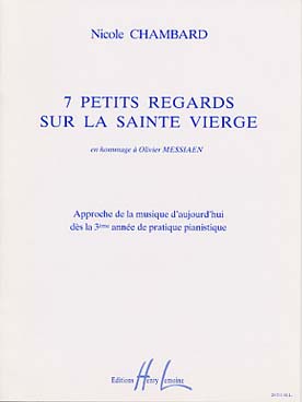 Illustration de 7 Petits regards sur la Sainte Vierge, en hommage à Olivier Messiaen : approche de la musique d'aujourd'hui
