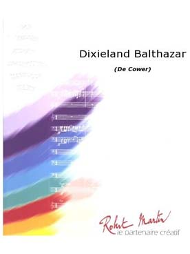 Illustration de Dixieland Balthazar marche
