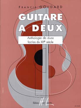 Illustration de GUITARE A DEUX, Anthologie de duos faciles du 20e siècle par Goudard : Machado, Franceries, Couineau, Bellocq, Lautrec, Marchelie, Piris...