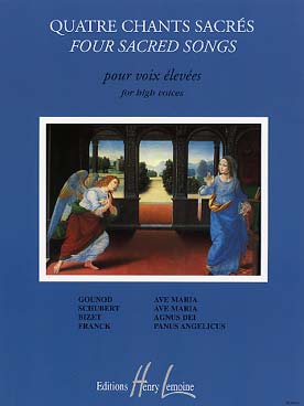 Illustration de 4 CHANTS SACRÉS : Gounod Ave Maria, Bizet Agnus Dei, Schubert Ave Maria, Franck Panis Angelicus - Voix élevée
