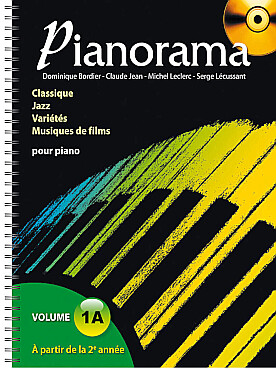 Illustration de PIANORAMA : pour apprendre le piano en s'amusant à travers toutes les tendances musicales actuelles. CD d'écoute inclus - Vol. 1 A : à partir de la 2e année 