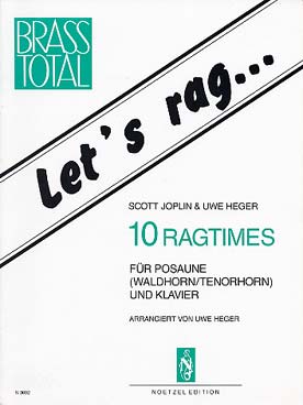 Illustration de Let's rag : 10 ragtimes (tr. Heger pour trombone et piano)