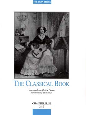 Illustration de CLASSICAL BOOK (EGTA series) : œuvres de Carcassi, Aguado, Carulli, Coste, Giuliani, Molino, Sor...