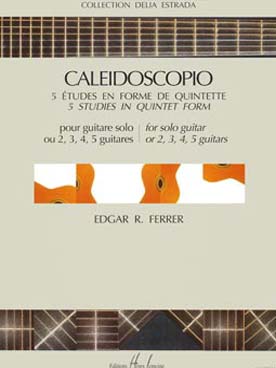Illustration de Caleidoscopio : 5 études en forme de quintette pour 1, 2, 3, 4 ou 5 guitares
