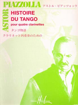 Illustration de Histoire du tango pour 4 clarinettes, tr. B. Edwards d'après la version 4 sax de Voirpy (C + P, quatuor mi b/si b/ mi b ou fa/si b, ou 3 si b et 1 basse)