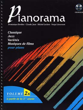Illustration de PIANORAMA : pour apprendre le piano en s'amusant à travers toutes les tendances musicales actuelles. CD d'écoute inclus - Vol. 2 A : à partir de la 3e année 