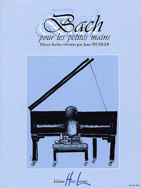 Illustration de Bach pour les petites mains : pièces faciles révisées par Jean Sichler