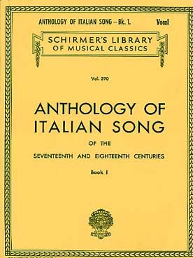 Illustration de ANTHOLOGY OF ITALIAN SONG of the 17th and 18th centuries - Vol. 1
