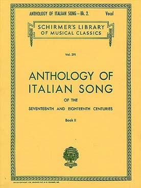 Illustration de ANTHOLOGY OF ITALIAN SONG of the 17th and 18th centuries - Vol. 2