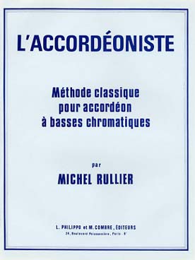 Illustration de L'accordéoniste : méthode classique pour accordéon à basses chromatiques