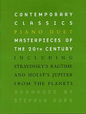 Illustration de CONTEMPORARY classics : arrangements de pièces célèbres du 20e siècle par Duro : STRAVINSKY Ragtime - VILLA-LOBOS Aria - HOLST Jupiter...