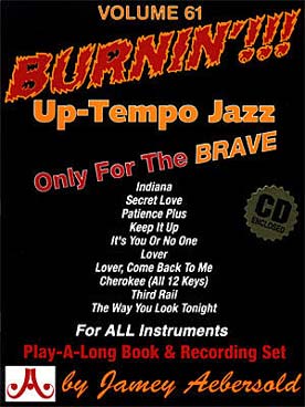 Illustration de AEBERSOLD : approche de l'improvisation jazz tous instruments avec CD play-along - Vol. 61 : Burnin !!! up-tempo jazz standard