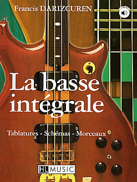 Illustration de La Basse intégrale : méthode de guitare basse (solfège et tablature) avec audio à télécharger  