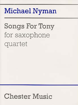 Illustration de Songs for Tony pour quatuor de saxophones (C + P)