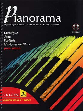 Illustration de PIANORAMA : pour apprendre le piano en s'amusant à travers toutes les tendances musicales actuelles. CD d'écoute inclus - Vol. 3 A : à partir de la 5e année 