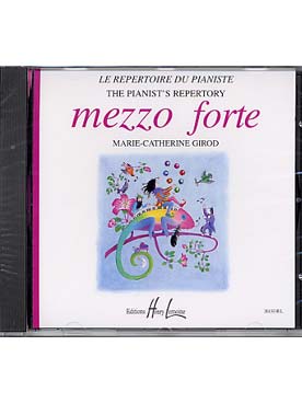 Illustration de Le RÉPERTOIRE DU PIANISTE : morceaux originaux choisis et doigtés par Béatrice Quoniam - CD de Mezzo forte Vol. 1