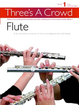Illustration de THREE'S A CROWD pour trios variables - Flûte Vol. 1