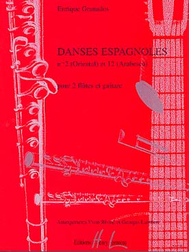 Illustration de Danses espagnoles N° 2 (Oriental) et N° 12 (Arabesca), tr. Rivoal/Lambert pour 2 flûtes et guitare