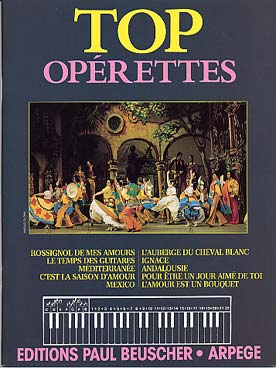 Illustration de Collection TOP : édition simplifiée avec ligne mélodique +accords clavier/guitare - TOP Opérettes : Andalousie, Mexico, Méditerranée...