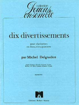 Illustration de 10 Divertissements pour clarinettes en duos, trios, quatuors d'après Rameau, Haendel, Couperin, Leclair ...
